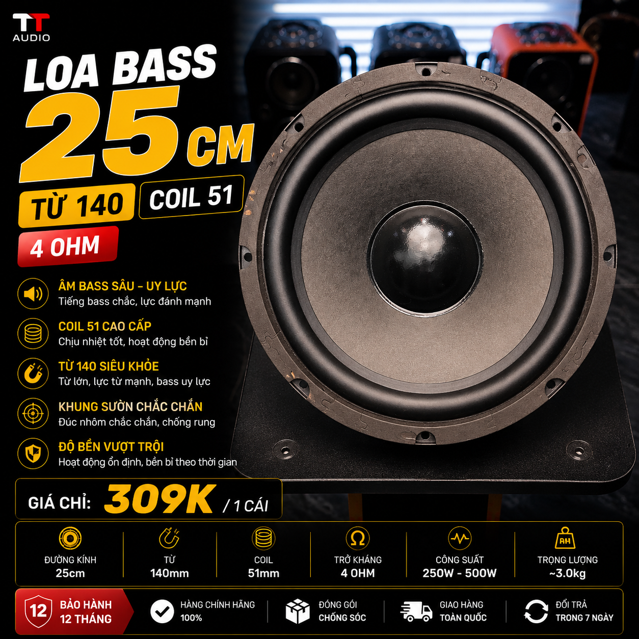 LOA BASS 25CM – TỪ 140 – COIL 51 – 4 OHM